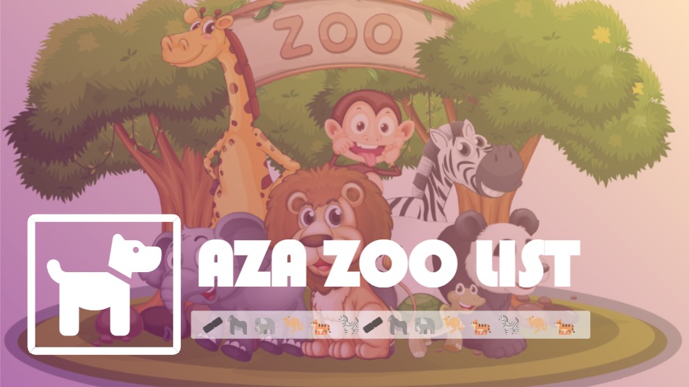 AZA Zoo List