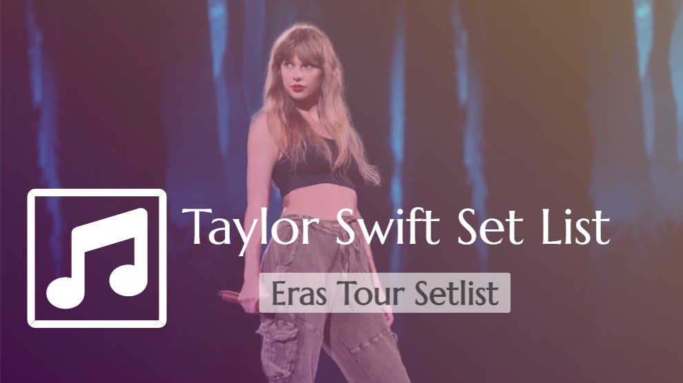 Taylor Swift Set List
