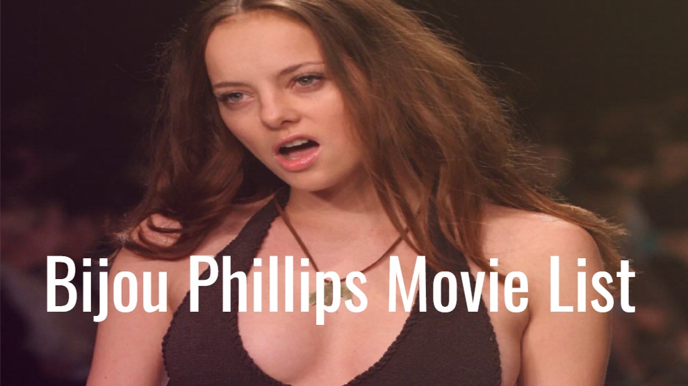 Bijou Phillips Movie List