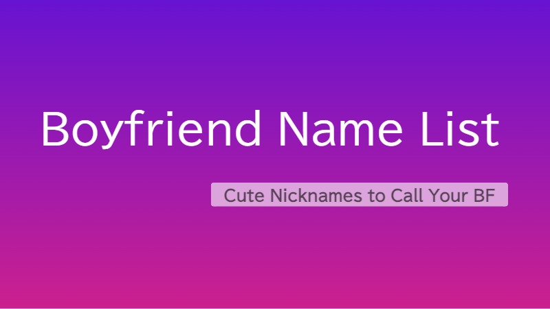 Boyfriend Name List