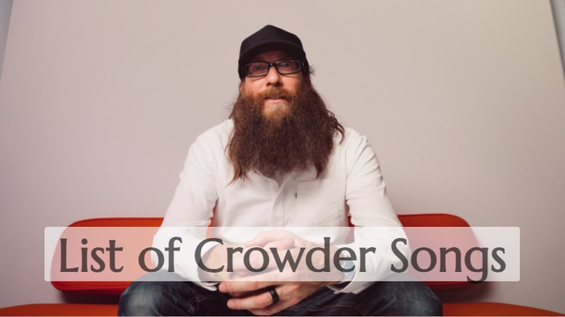 Crowder Songs List