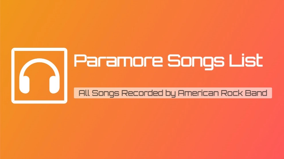 Paramore Songs List