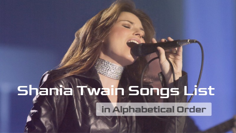 Shania Twain Songs List