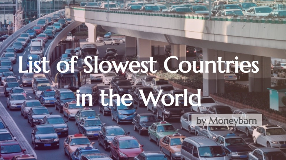 Slowest Countries in the World