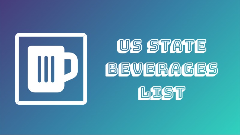 US State Beverages List