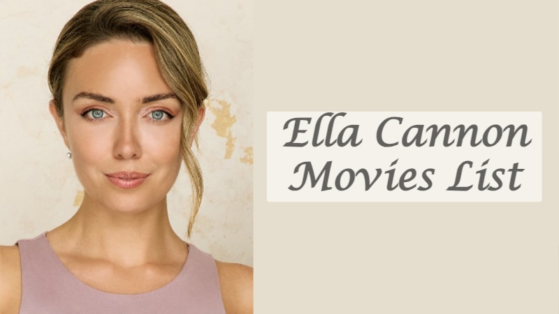Ella Cannon Movies List