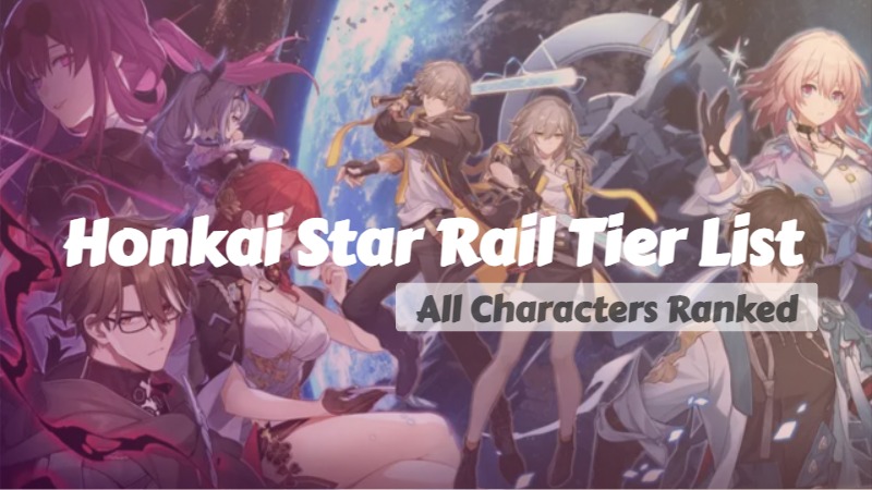 Honkai Star Rail Tier List