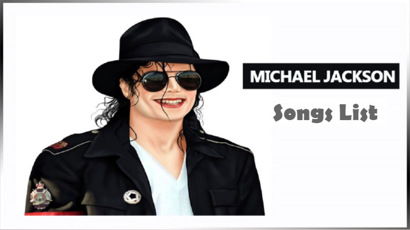 Michael Jackson Songs List