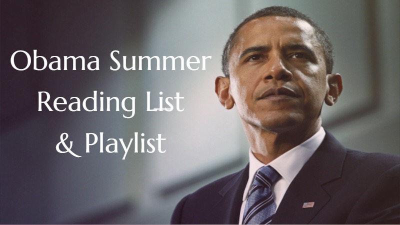 Obama Summer Playlist Reading List