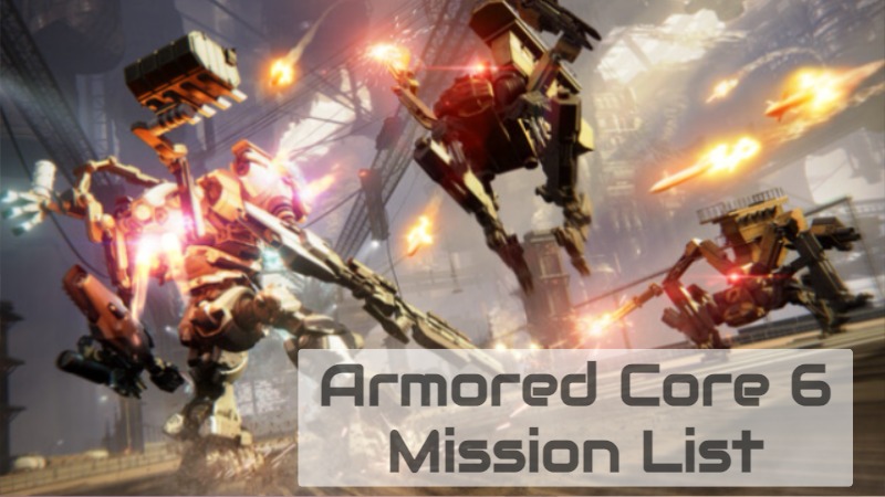 Armored Core 6 Mission List