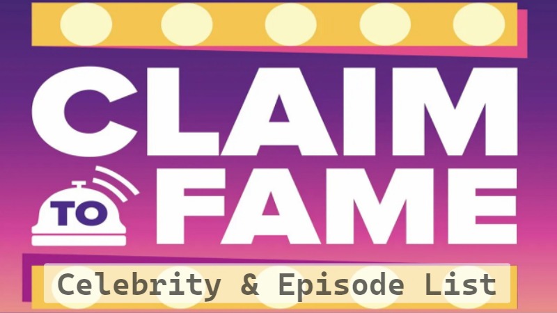 Claim to Fame Celebrity List