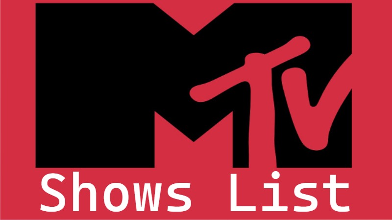 MTV Shows List