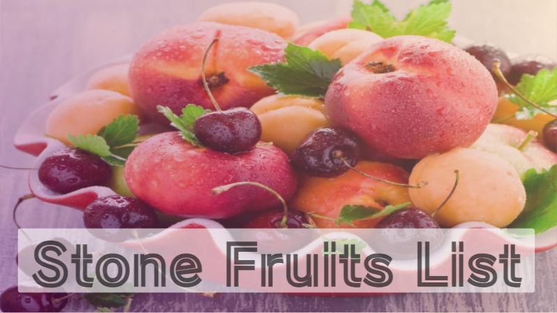 Stone Fruits List